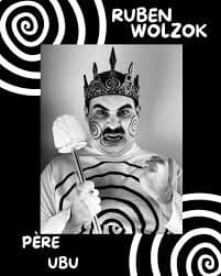 Ruben Wolzok as Père Ubu